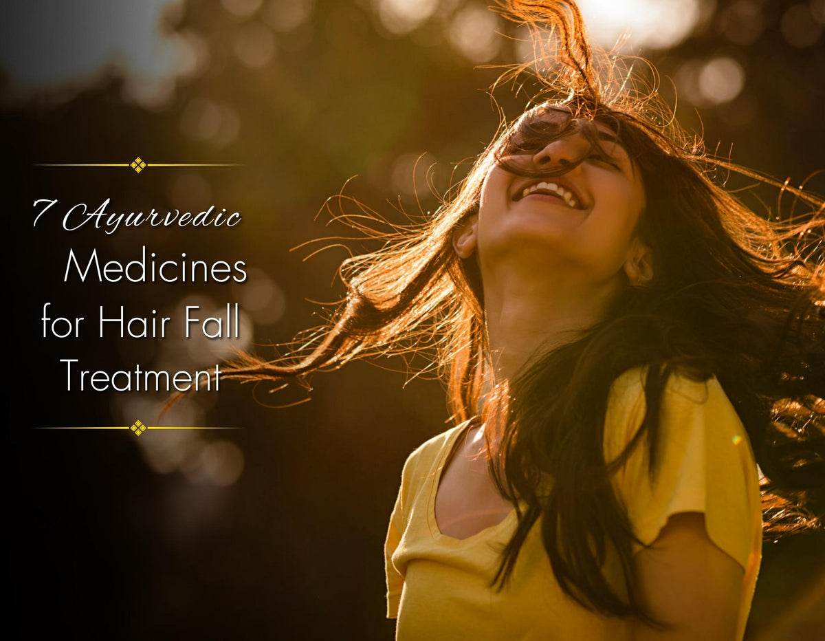 7 Ayurvedic Medicines for Hair Fall Treatment 