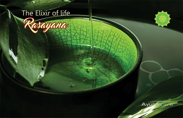 The Elixir Of Life: RASAYANA